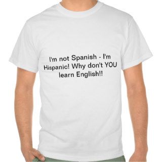 You need to learn English too Tshirts