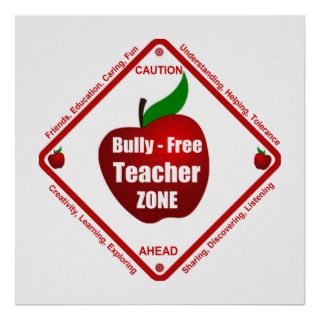 Bully   Free Teacher Zone Posters