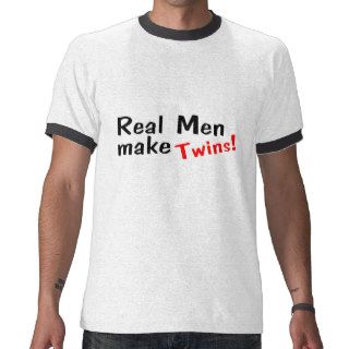 Real Men Make Twins T Shirts