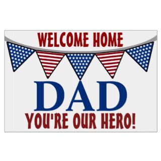 Military Welcome Home Dad Sign