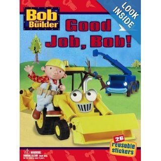 Good Job, Bob (Bob the Builder) Phoebe Beinstein 9780689862700 Books
