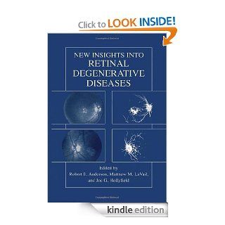 New Insights Into Retinal Degenerative Diseases eBook Robert E. Anderson, Matthew M. LaVail, Joe G. Hollyfield Kindle Store