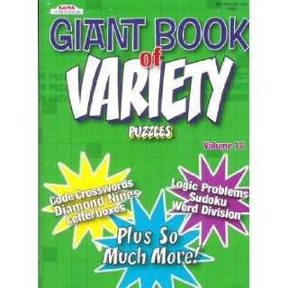 Giant Book of Variety Puzzles   Volume 18 114 Pages of Sudoku, Crostics, Logic Problems, and More Editors of Giant Book of Variety Puzzles Books