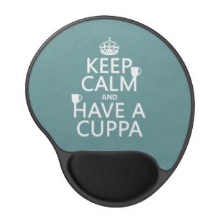 Keep Calm and Have a Cuppa   all colors Gel Mouse Mat