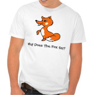 What Does The Fox Say Tee