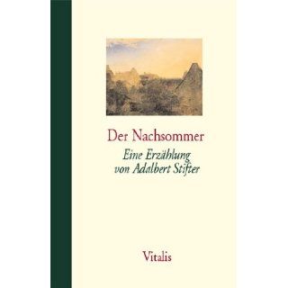 Der Nachsommer Adalbert Stifter 9783899190700 Books