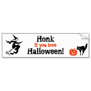 Honk if you love Halloween Bumper Stickers