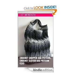 crochet shopper bag pattern, crochet clutch bag pattern (131) eBook Luz Mendoza Kindle Store