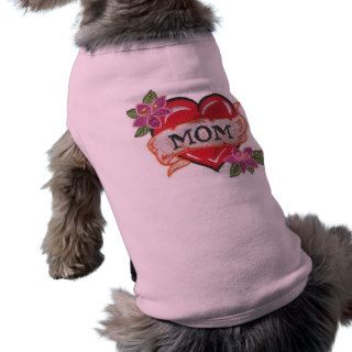 I heart my mom tattoo dog tshirt