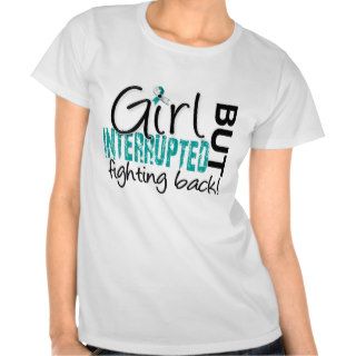 Girl Interrupted 2 Cervical Cancer Tee Shirt