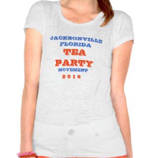 JACKSONVILLE  FLORIDA  TEA PARTY MOVEMENT SHIRTS