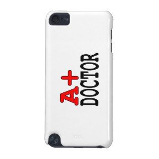 Funny Gifts for Doctors  A+ Doctor iPod Touch 5G Case