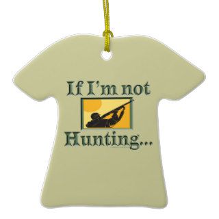 Funny Angler Hunter If Im Not Hunting Im Fishing Christmas Ornament
