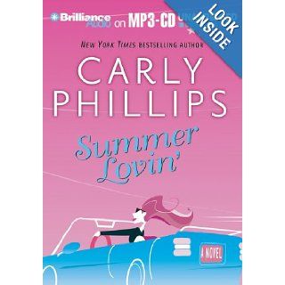 Summer Lovin' (Costas Sisters Series) Carly Phillips, Bernadette Quigley 9781597371858 Books