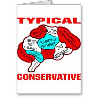 Typical Conservative Brain Greeting Card