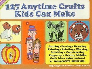 127 Anytime Crafts Kids Can Make (9780875343075) Books