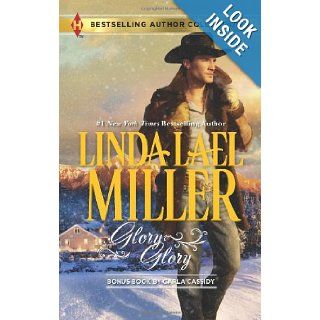 Glory, Glory Snowbound with the Bodyguard (Harlequin Bestselling Author) Linda Lael Miller, Carla Cassidy 9780373180721 Books