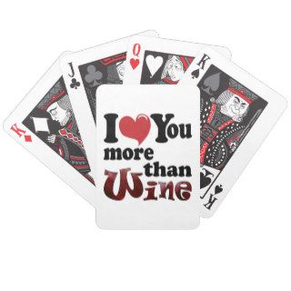 I Love You More Than Wine Bicycle Poker Cards