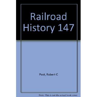 Railroad History 147 Robert C Post Books