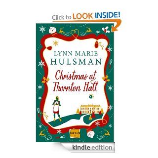 Christmas at Thornton Hall (HarperImpulse RomCom) eBook Lynn Marie Hulsman Kindle Store