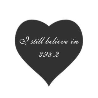 I still believe in 398.2 heart sticker