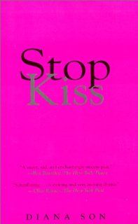Stop Kiss (9780879517373) Diana Son Books