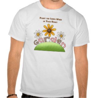 plant the lords word in your heart shirts