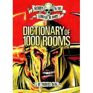 Dictionary of 1, 000 Rooms (Return to the Library of Doom) Michael Dahl, Bradford Kendall 9781434232298 Books