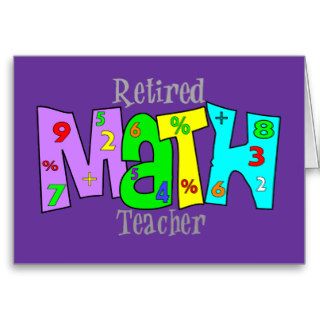 Retired Math Teacher Gifts Greeting Card