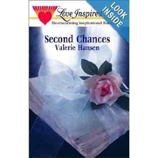 Second Chances (Beatitudes Series #2) (Love Inspired #139) Valerie Hansen 9780373871469 Books