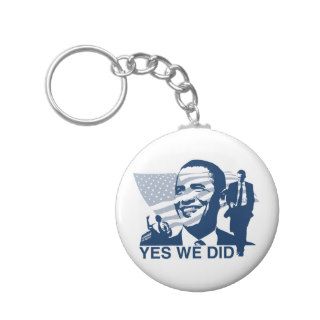 Obama Yes We Did Keychain