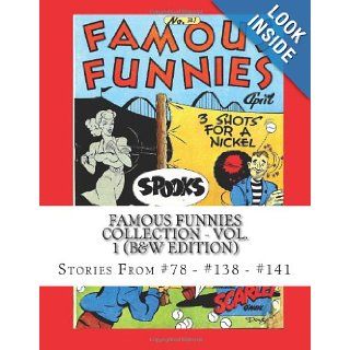 Famous Funnies Collection   Vol. 1 (B&W Edition) Stories From #78   #138   #141 Richard Buchko 9781492749585 Books