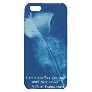 I Am A Feather   Shakespeare Quote iPhone 5C Cover