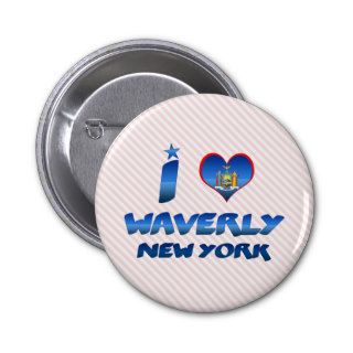 I love Waverly, New York Pins