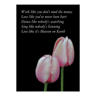 Tulips Work Love Dance Live Inspirational Poster