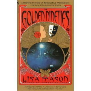 The Golden Nineties Lisa Mason 9780553573077 Books