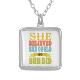 Inspirational Art   She Believed, She Did Jewelry
