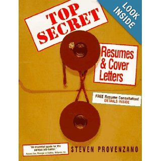 Top Secret Resumes & Cover Letters Steven Provenzano 9780793113590 Books