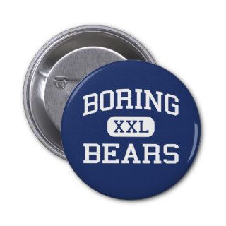 Boring Bears Middle School Boring Oregon Pinback Buttons