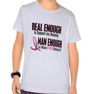 Real Enough BREAST CANCER T Shirts (Mommy)