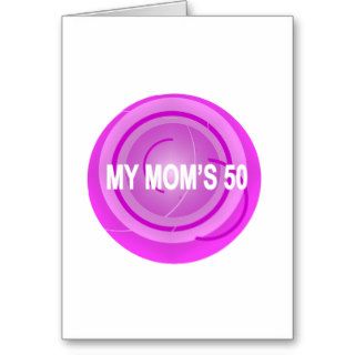 My Mom's 50 Greeting Cards