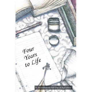 Four Years to Life West Scranton High School, Christopher Mazzino 9780595663330 Books