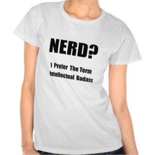 Nerd Badass Tee Shirt