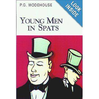 Young Men in Spats (Collector's Wodehouse) P. G. Wodehouse 9781585673377 Books