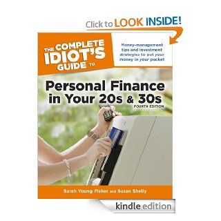 The Complete Idiot's Guide to Personal Finance in Your 20s & 30s, 4E eBook Sarah Fisher, Susan Shelly Kindle Store