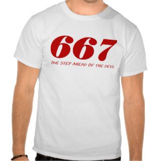 667 One step Ahead OF The Devil Shirts