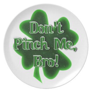 Don't Pinch me, Bro Party Plate