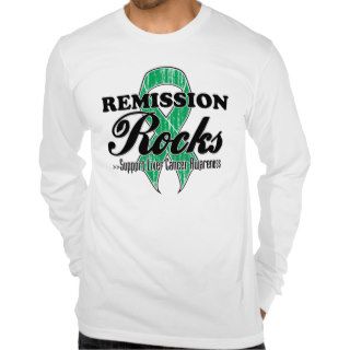 Remission Rocks   Liver Cancer  Awareness Shirts