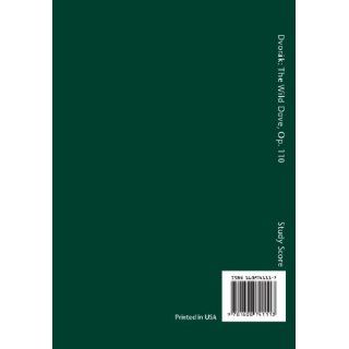 The Wild Dove, Op. 110 / B. 198 Study score Antonin Dvorak, Antonin Pokorny, Karel Solc 9781608741113 Books