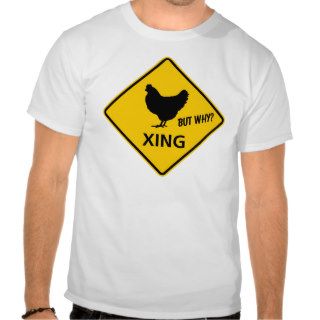 Chicken Crossing Highway Sign T Shirts